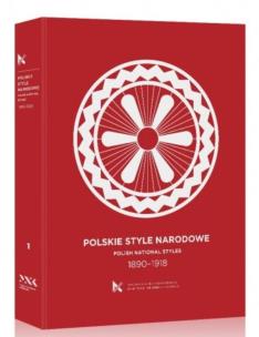 Okładka książki Polskie Style Narodowe 1890-1918