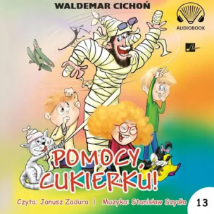 Okładka książki Pomocy, Cukierku! Audiobook