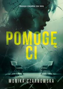 Pomogę Ci. Autor: Monika Czarnowska. Multiszop.pl Okładka książki Pomogę Ci