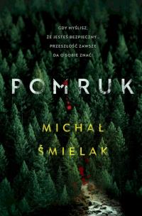 Pomruk wyd. kieszonkowe. Autor: Michał Śmielak. Multiszop.pl Okładka książki Pomruk wyd. kieszonkowe
