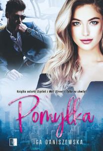 Pomyłka. Autor: Iga Daniszewska. Multiszop.pl Okładka książki Pomyłka