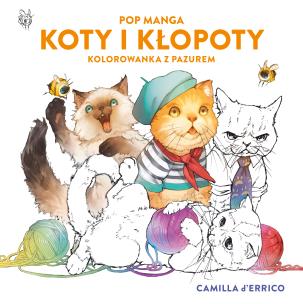 Okładka książki Pop manga. Koty i kłopoty. Kolorowanka z pazurem