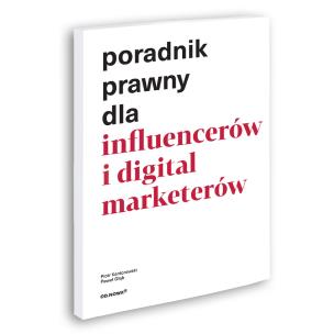 Okładka książki Poradnik prawny dla influencerów i digital marketerów