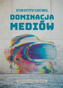 Okładka książki Postcovidowa dominacja mediów