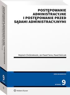 Postępowanie administracyjne i postępowanie przed sądami administracyjnymi. Autor: Chróścielewski Wojciech, Jan Tarno, Dańczak Paweł. Multiszop.pl Okładka książki Postępowanie administracyjne i postępowanie przed sądami administracyjnymi