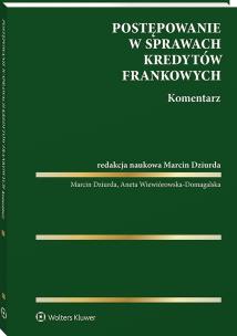 Okładka książki Postępowanie w sprawach kredytów frankowych. Komentarz