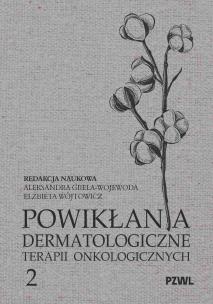 Okładka książki Powikłania dermatologiczne terapii onkologicznych Część II