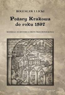 Okładka książki Pożary Krakowa do roku 1597