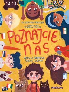 Okładka książki Poznajcie nas. Dzieci z róznych stron świata