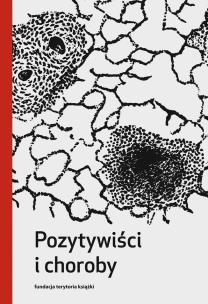 Okładka książki Pozytywiści i choroby