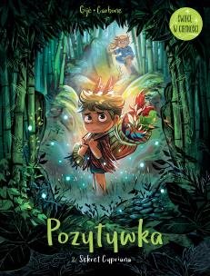 Pozytywka T.2 Sekret Cypriana. Autor: Carbone, Gije. Multiszop.pl Okładka książki Pozytywka T.2 Sekret Cypriana