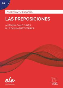 Okładka książki Practica tu espanol: Las preposiciones B1