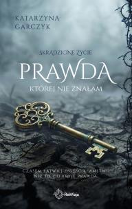 Okładka książki Prawda, której nie znałam