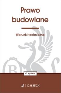 Prawo budowlane. Warunki techniczne. Autor: Opracowanie zbiorowe. Multiszop.pl Okładka książki Prawo budowlane. Warunki techniczne