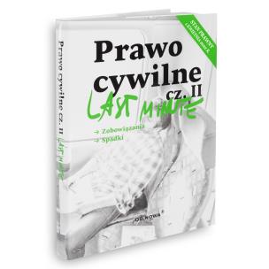 Prawo cywilne cz. II 2022. Last Minute. Autor: Anna Gólska, Michał Kiełb, Bogusław Gąszcz. Multiszop.pl Okładka książki Prawo cywilne cz. II 2022. Last Minute