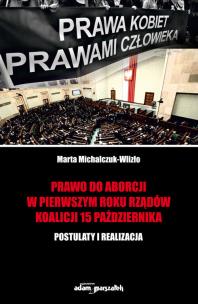 Okładka książki Prawo do aborcji w pierwszym roku rządów koalicji 15 października