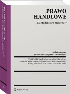 Prawo handlowe dla studentów i praktyków. Autor: Safjan Marek, Modrzejewska Małgorzata, Okolski Józef, Opalska Dominika, Weber-Elżanowska Anne-Marie, Jerzy Andrzej Modrzejewski, Jacek Krauss, Wiśniewski Cezary, Litwińska-Werner Marta. Multiszop.pl Okładka książki Prawo handlowe dla studentów i praktyków