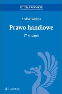 Prawo handlowe. Autor: prof. dr hab. Andrzej Kidyba. Multiszop.pl Okładka książki Prawo handlowe