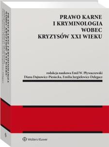 Okładka książki Prawo karne i kryminologia wobec kryzysów XXI w.