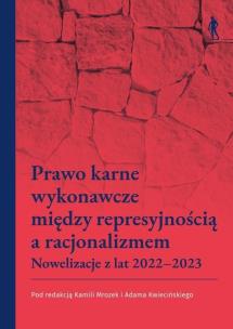 Okładka książki Prawo karne wykonawcze między represyjnością a...