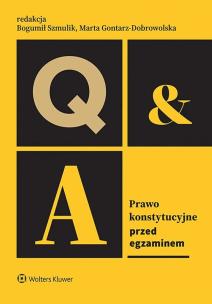 Prawo konstytucyjne. Przed egzaminem. Autor: Bogumił Szmulik, Gierach Ewelina, Andrzej Pogłódek, Syryt Aleksandra, Łukasz Sitkowski, Katarzyna Grzelak-Bach, Kamil Strzępek, Magdalena Burzymowska, Magdalena Maksymiuk, Michał Strzępek, Marta Gontarz-Dobrowolska, Anna Faber. Multiszop.pl Okładka książki Prawo konstytucyjne. Przed egzaminem