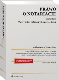 Okładka książki Prawo o notariacie Komentarz Wzory aktów notarialnych i poświadczeń