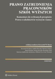 Okładka książki Prawo zatrudnienia pracowników szkół wyższych.  Komentarz do wybranych przepisów ustawy - Prawo o szkolnictwie wyższym i nauce