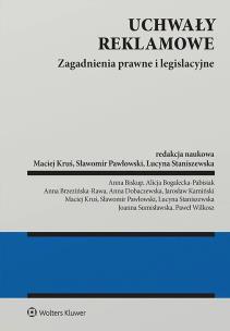Problemy prawne i legislacyjne uchwał reklamowych. Autor: Kruś Maciej, Pawłowski Sławomir, Staniszewska Lucyna. Multiszop.pl Okładka książki Problemy prawne i legislacyjne uchwał reklamowych