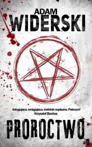 Proroctwo. Autor: ADAM WIDERSKI. Multiszop.pl Okładka książki Proroctwo