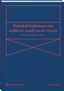 Okładka książki Protokół dyplomatyczny, etykieta i zasady savoir-vivre’u