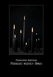 Okładka książki Przeklęci wszyscy święci