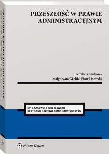 Okładka książki Przeszłość w prawie administracyjnym