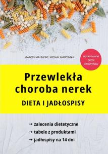 Okładka książki Przewlekła choroba nerek. Dieta i jadłospisy