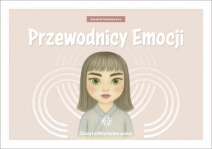 Okładka książki Przewodnicy Emocji. Zeszyt odkrywców uczuć