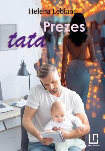 Okładka książki Przeznaczenia T.3 Prezes tata