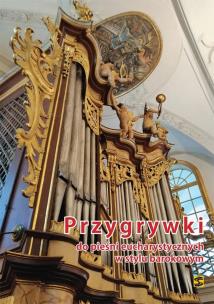 Okładka książki Przygrywki do pieśni eucharyst. w stylu barokowym