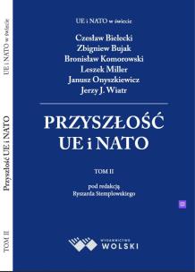 Przyszłość UE i NATO T.3. Autor:   Praca zbiorowa. Multiszop.pl Okładka książki Przyszłość UE i NATO T.3