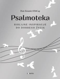 Okładka książki Psalmoteka. Biblijne inspiracje do dobrego życia