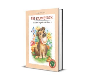 Psi pamiętnik i znaczenie posłuszeństwa. Autor: Oke Janette. Multiszop.pl Okładka książki Psi pamiętnik i znaczenie posłuszeństwa