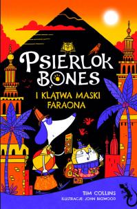 Okładka książki Psierlok Bones i klątwa maski faraona