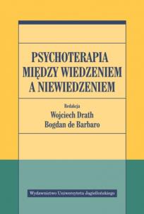 Okładka książki Psychoterapia między wiedzeniem a niewiedzeniem