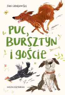 Puc, Bursztyn i goście. Autor: Jan Grabowski. Multiszop.pl Okładka książki Puc, Bursztyn i goście