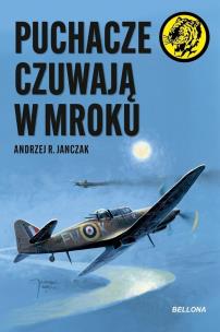 Puchacze czuwają w mroku. Autor: Janczak Andrzej R.. Multiszop.pl Okładka książki Puchacze czuwają w mroku