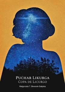 Puchar Likurga. Autor: Małgorzata T. Skwarek-Gałęska. Multiszop.pl Okładka książki Puchar Likurga