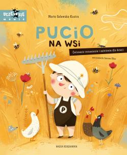 Pucio na wsi. Ćwiczenia rozumienia i mówienia dla dzieci. Autor: Galewska-Kustra Marta. Multiszop.pl Okładka książki Pucio na wsi. Ćwiczenia rozumienia i mówienia dla dzieci