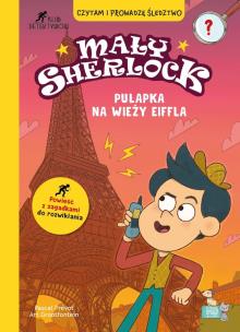 Okładka książki Pułapka na wieży Eiffla. Mały Sherlock
