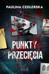 Punkty przecięcia. Autor: Paulina Cedlerska. Multiszop.pl Okładka książki Punkty przecięcia