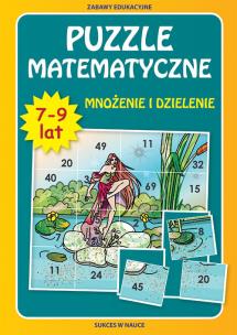 Okładka książki Puzzle matematyczne. Mnożenie i dzielenie. 7-9 lat