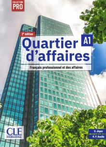 Quartier d'affaires 2 edycja podręcznik poziom A1. Autor: Jegou D., Rosillo M.P.. Multiszop.pl Okładka książki Quartier d'affaires 2 edycja podręcznik poziom A1