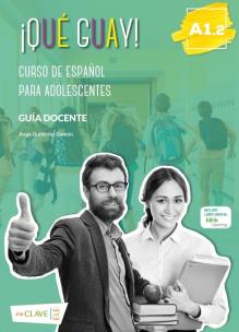 Okładka książki Que guay! A1.2 poradnik metodyczny